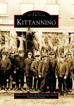 Kittanning - Book  of the Images of America: Pennsylvania