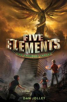 The Emerald Tablet - Book #1 of the Five Elements