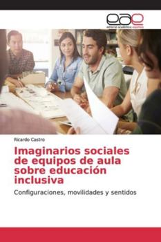 Paperback Imaginarios sociales de equipos de aula sobre educación inclusiva [Spanish] Book