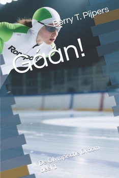 Paperback Gáán!: De Olympische Droom deel 1 [Dutch] Book
