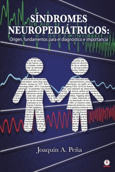 Paperback Síndromes Neuropediátricos: Origen, fundamentos para el diagnóstico e importancia [Spanish] Book