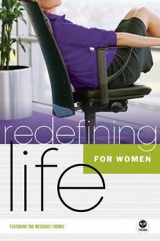 Redefining Life for Women: A Navstudy Featuring the Message//Remix - Book  of the Redefining Life