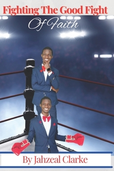 Paperback Fighting The Good Fight of Faith Book