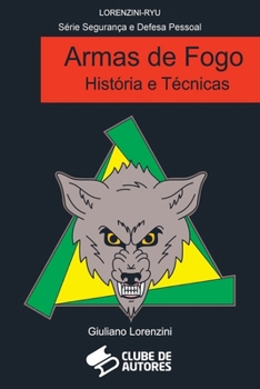 Paperback Armas De Fogo História E Técnicas [Portuguese] Book