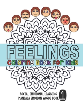 Paperback Feelings Coloring Book for Kids: Social Emotional Learning Mandala Words Book 1 Book