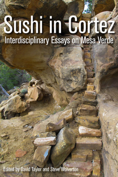 Paperback Sushi in Cortez: Interdisciplinary Essays on Mesa Verde Book