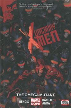 Uncanny X-Men, Volume 5: The Omega Mutant - Book #5 of the Uncanny X-Men 2013 Collected Editions