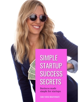 Paperback Simple Startup Success Secrets: Business made simple for startups Book