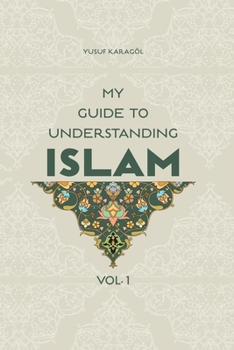 Paperback My Guide to Understanding Islam Book