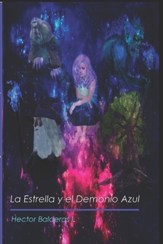 Paperback La Estrella y el Demonio Azul [Spanish] Book