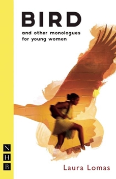 Paperback Bird: And Other Monologues for Young Women Book