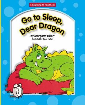 Library Binding Go to Sleep, Dear Dragon Book