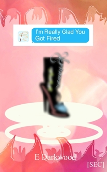 Paperback I'm Really Glad You Got Fired Book