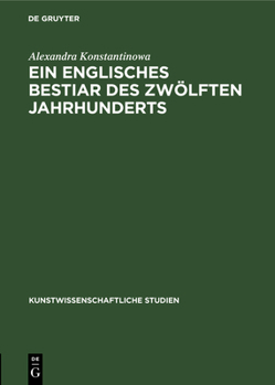 Hardcover Ein Englisches Bestiar Des Zwölften Jahrhunderts [German] Book