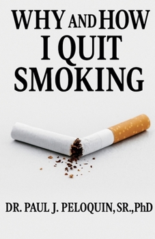 Paperback Why and How I QUIT SMOKING Book