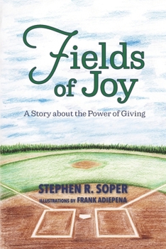 Fields of Joy: A Story about the Power of Giving