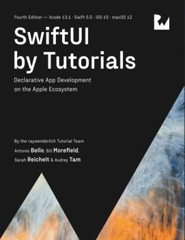 Paperback SwiftUI by Tutorials (Fourth Edition): Declarative App Development on the Apple Ecosystem Book