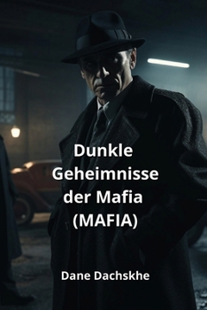 Paperback Dunkle Geheimnisse der Mafia (Mafia) [German] Book