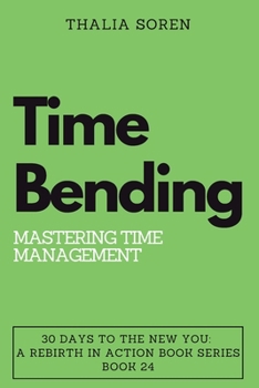 Paperback Time Bending: Mastering Time Management Book