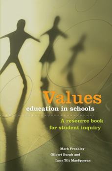 Paperback Values Education in Schools: A Resource Book for Student Inquiry Book