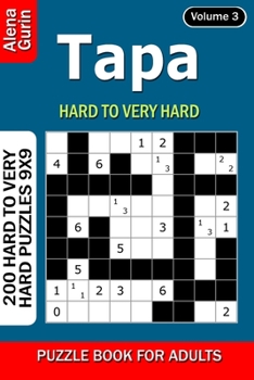 Paperback Tapa puzzle book for Adults: 200 Hard to Very Hard Puzzles 9x9 (Volume3) Book