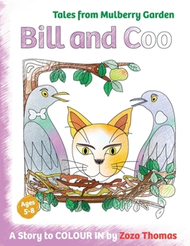 Paperback Bill and Coo: A story to colour in Book