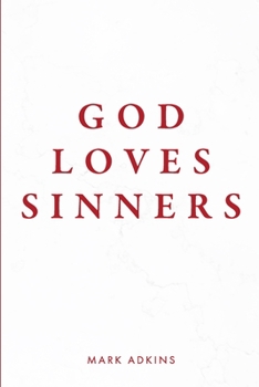 Paperback God Loves Sinners Book