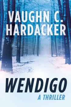 Paperback Wendigo: A Thriller Book