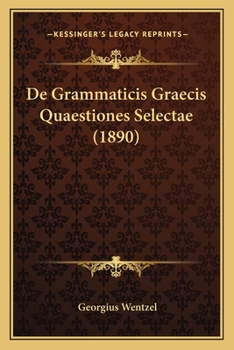 Paperback De Grammaticis Graecis Quaestiones Selectae (1890) [Latin] Book