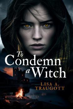 Paperback To Condemn a Witch (Tales of the Witchborn) Book