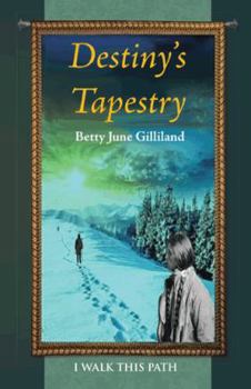 Paperback Destiny's Tapestry: I Walk This Path Book