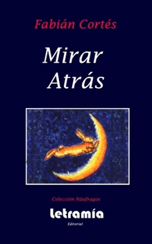 Paperback Mirar Atrás [Spanish] Book