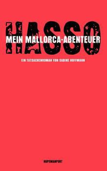 Paperback Hasso - Mein Mallorcaabenteuer: Tatsachenroman [German] Book