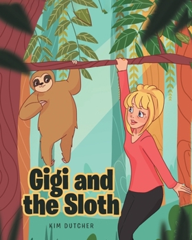 Paperback Gigi and the Sloth Book