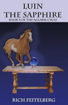 Luin the Sapphire (The Aglaril Cycle) (Volume 5)