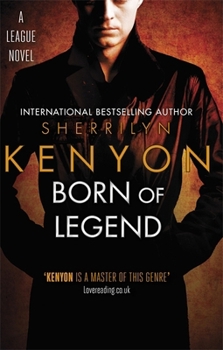 Born of Legend - Book #9 of the League: Nemesis Rising