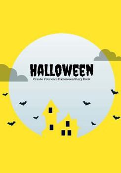 Paperback Halloween: Create Your Own Halloween Story Book, 100 Pages, Full Moon Yellow Book