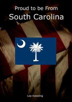 Paperback Proud to be From South Carolina Book