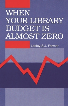 Hardcover When Your Library Budget Is Almost Zero Book