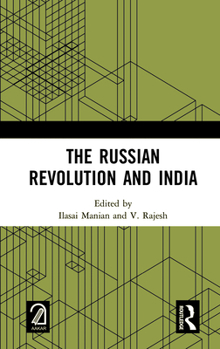 Hardcover The Russian Revolution and India Book