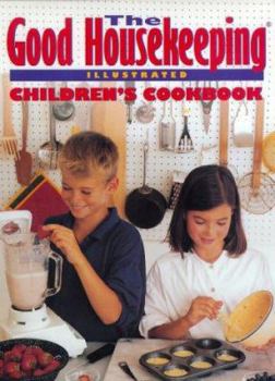 Hardcover The Good Housekeeping Illustrated Children's Cookbook Book