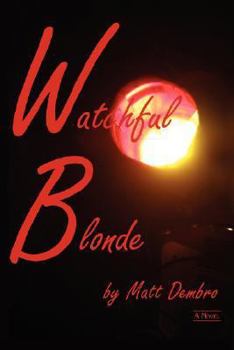 Paperback Watchful Blonde Book