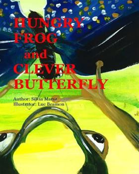 Paperback HUNGRY FROG and CLEVER BUTTERFLY Book
