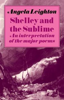 Paperback Shelley and the Sublime: An Interpretation of the Major Poems Book