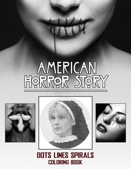 Paperback American Horror Story Dots Lines Spirals: american horror story coloring book