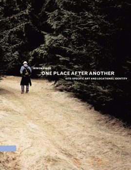 Paperback One Place After Another: Site-Specific Art and Locational Identity Book