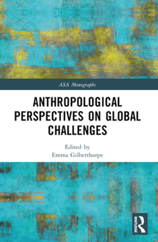 Paperback Anthropological Perspectives on Global Challenges Book