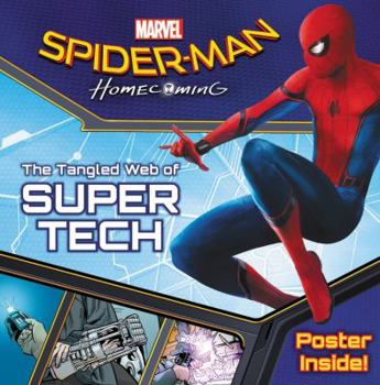 Paperback Spider-Man: Homecoming: The Tangled Web of Super Tech [With Poster] Book