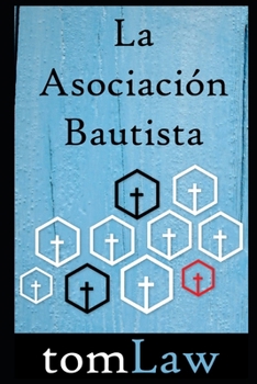 Paperback La Asociación Bautista [Spanish] Book