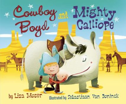 Hardcover Cowboy Boyd and Mighty Calliope Book